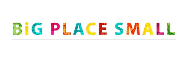 Big Place Small