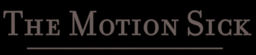 The Motion Sick