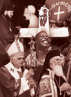 Ecumenismul – EREZIA ereziilor