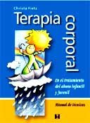 Terapia Corporal: En el tratamiento del abuso infantil y juvenil: Manual de Técnicas, Christ $8.500