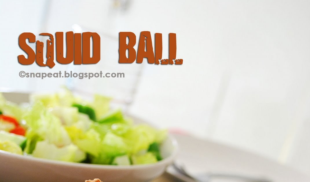 snap♥eat: squid ball