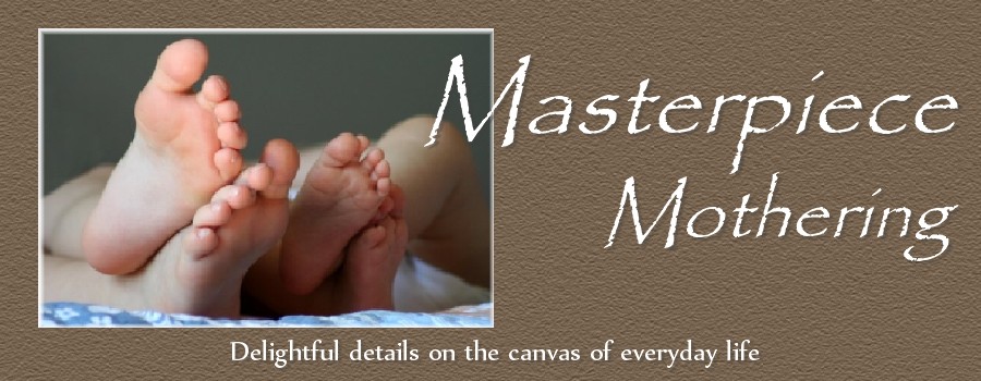 Masterpiece Mothering