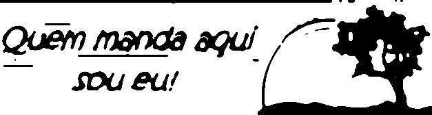 Quem manda aqui sou eu!