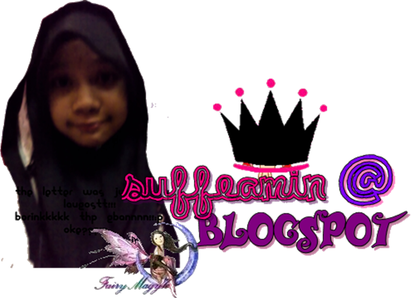 sufeeamin's diary ::: lets discover my world! :::