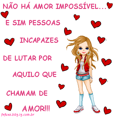 não há amor Impossivel. amor impossivel. não há amor Impossivel.