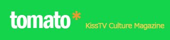 [tomato*] KissTV Culture Magazine