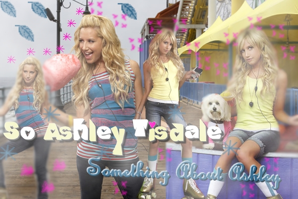 So - | Ashley Tisdale ♥ | ASHLEY