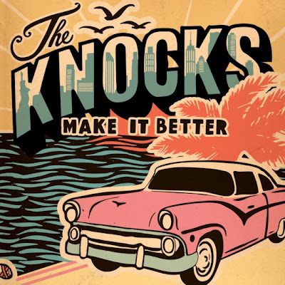 The Knocks Make It Better