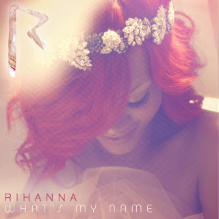 Rihanna - What's My Name
