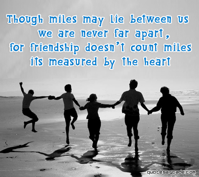 though-miles-may-lie-between-us-we-are-never-far-apart-for-friendship.gif