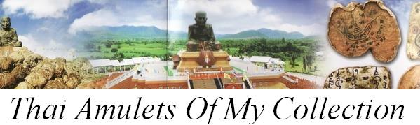 Thai Amulets Of My Collection