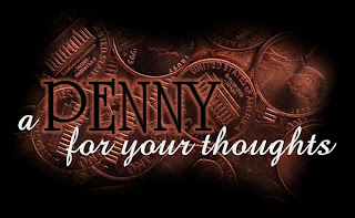 The Forward Movement: A Penny for Your Thoughts...27 Thoughts....27 Pennies....