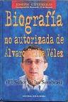 Biografìa no autorizada de Alvaro Uribe