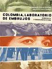 Colombia, Laboratorio de Embrujos