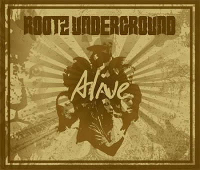 Rootz Underground - Alive (2009) Rootz+Underground+-+ALIVE+front