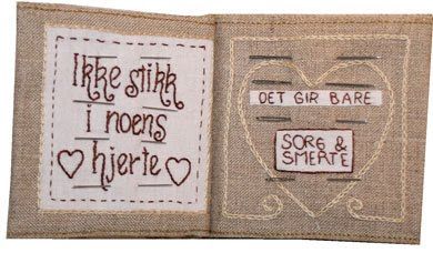 Ikke stikk i noens hjerte - det gir bare sorg og smerte Ikke stikk i noens hjerte - det gir bare sorg og smerte