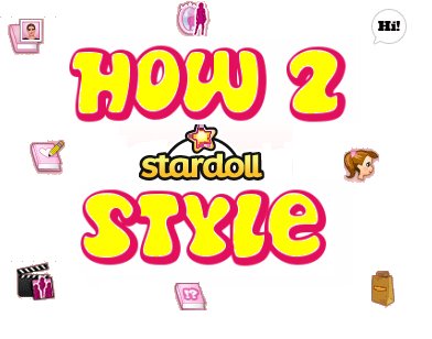 How 2 Stardoll Style