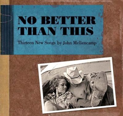 john mellencamp greatest hits. John Mellencamp – Vocals