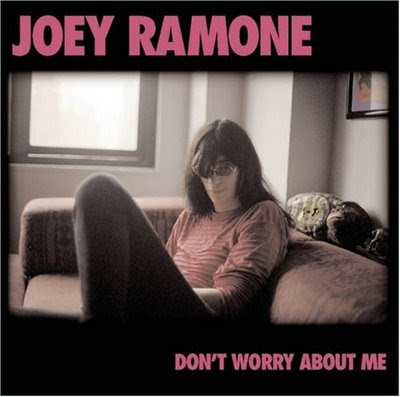 Joey Ramone - Don't Worry About Me (2002) DON%27T+WORRY+ABOUT+ME+JOEY+RAMONE