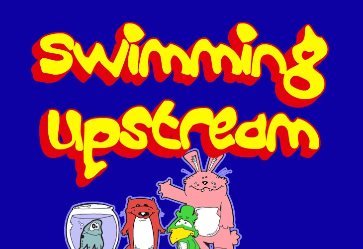 Swimming Upstream