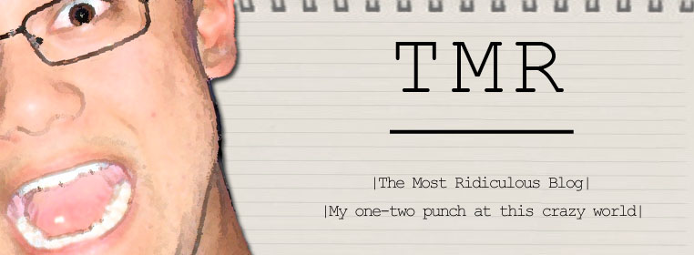 The Most Ridiculous Blog