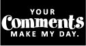 [jsimyourcomments.jpg]