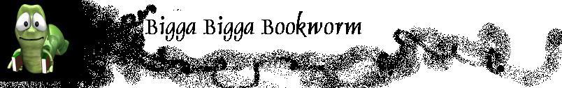 Bigga Bigga Bookworm