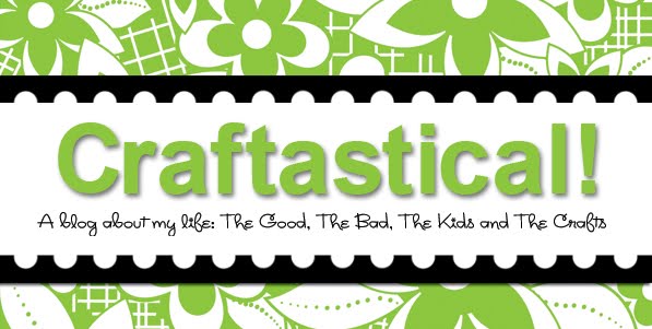 Craftastical!