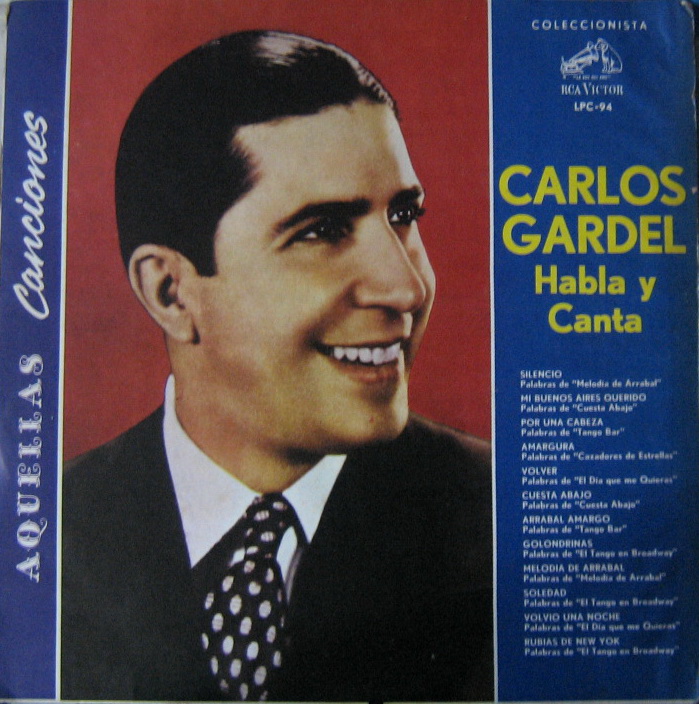 MEDELLIN ANTIGUO Y SU MUSICA: CARLOS GARDEL - Habla y Canta MEDELLIN ANTIGUO Y SU MUSICA: CARLOS GARDEL - Habla y Canta