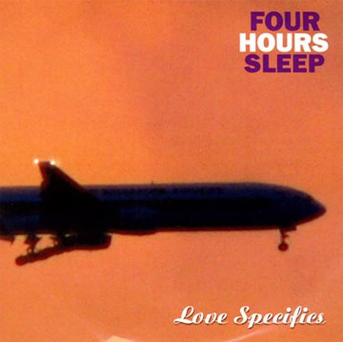 [Four+Hours+Sleep+-+Love+Specifics+-+2006.jpg]