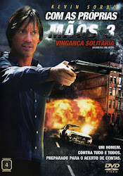 Capa do Filme Com as Próprias Mãos 3: Vingança Solitária (Dublado) Baixe imagem de Com as Próprias Mãos 3: Vingança Solitária (Dublado) sem Torrent