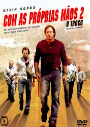 Capa do Filme Com As Próprias Mãos 2: O Troco (Dublado) Baixe imagem de Com As Próprias Mãos 2: O Troco (Dublado) sem Torrent