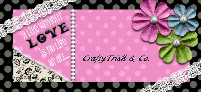 Crafty Trish & Co