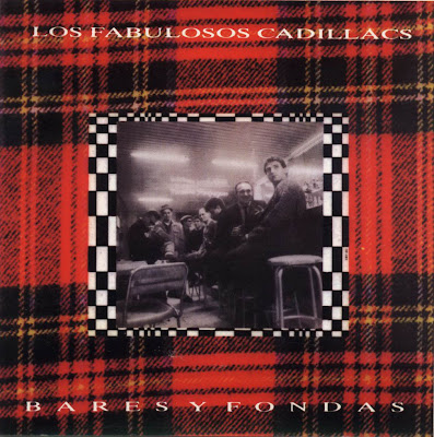 Los Fabulosos Cadillacs - Bares Y Fondas Los Fabulosos Cadillacs - Bares Y Fondas