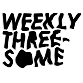Weekly Threesome