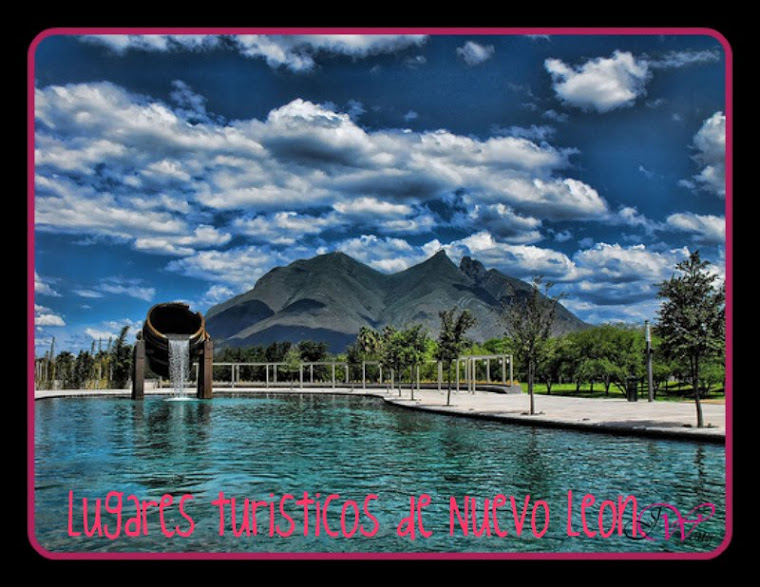 Lugares turisticos de Nuevo Leon