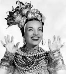 Carmen Miranda.