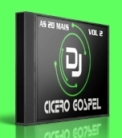 CD As 20 Mais do DJ Cícero - Volume 2 Musicas Remix DJ Cicero Gospel