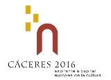 CACERES 2016 ASPIRANTE A CAPITAL EUROPEA DE LA CULTURA