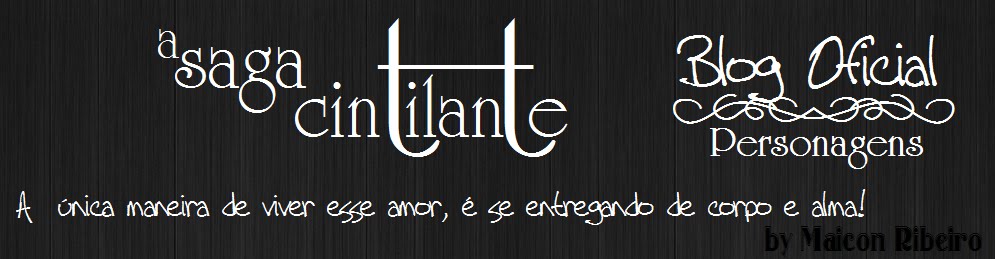 A SAGA CINTILANTE