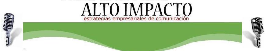 ALTO IMPACTO estrategias empresariales en comunicación.