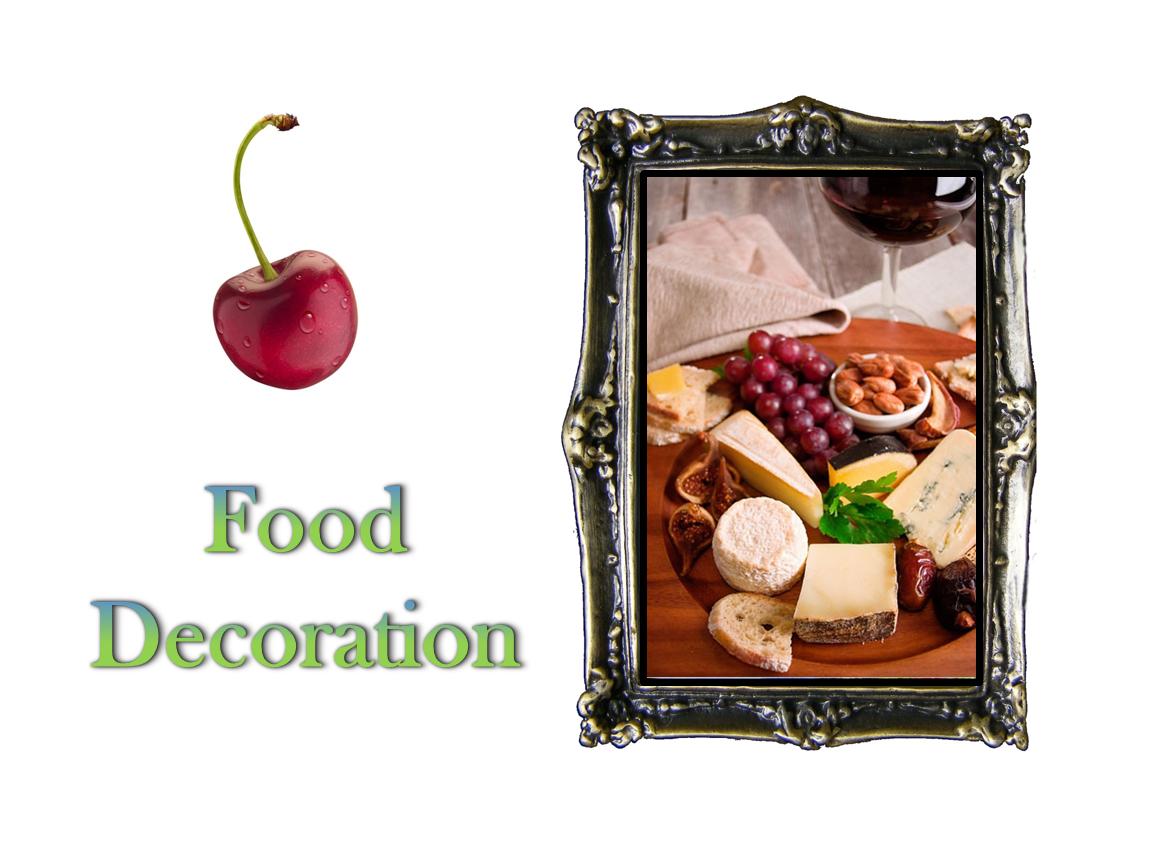 Food Decoration Food Decoration