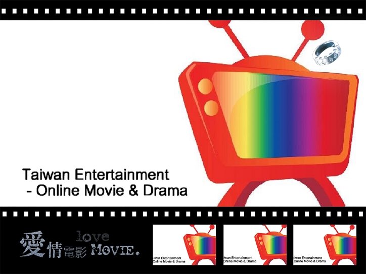 Taiwan Entertainment - Online Drama and Movie