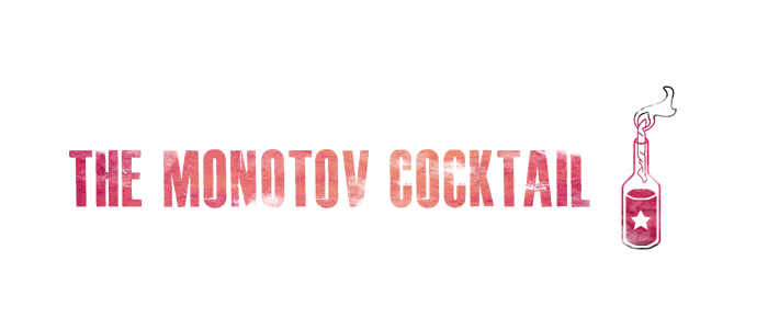 The Monotov Cocktail