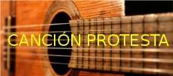 CANCIÓN PROTESTA