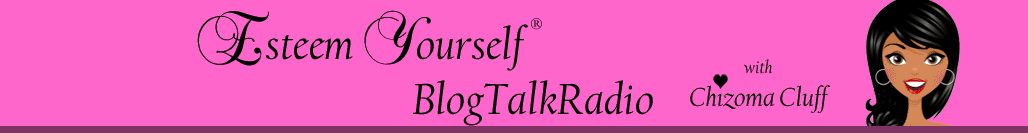 Esteem Yourself BlogTalkRadio