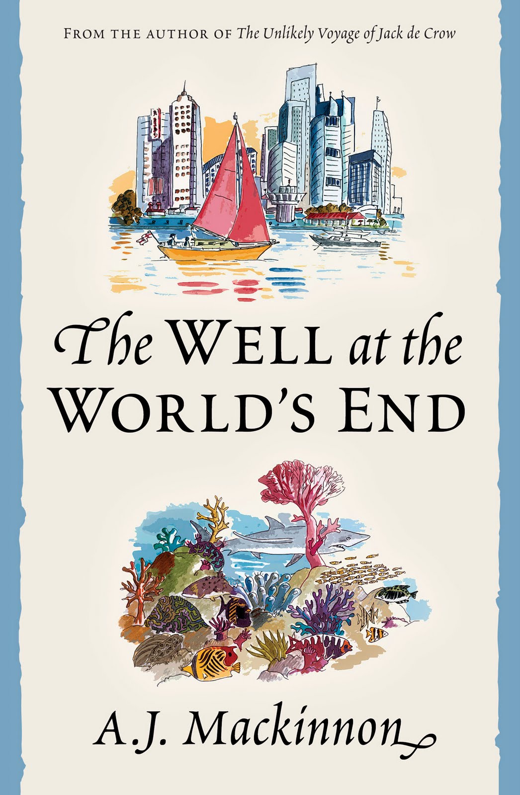 The Well at the World's End A.J. Mackinnon
