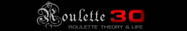 Roulette 30- Ideas, Strategies,  Probability Theory, Roulette Systems, Roulette Forum