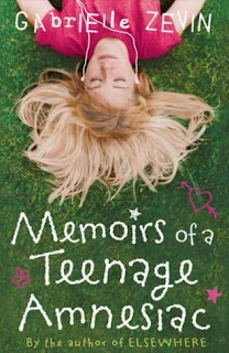 Book Cover of Memoirs of a Teenage Amnesiac by Gabrielle Zevin