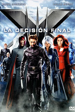 X-Men 3: La Decision Final